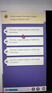 Level DWhat makes the blue-ringed octopus hard to see?The b... | Filo