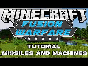 Minecraft Fusion Warfare Mod Spotlight #2 "Missiles and Advanced Machines''