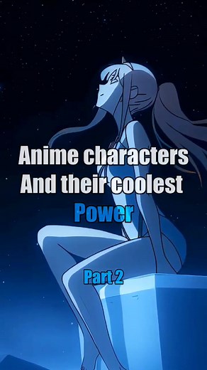 Anime characters coolest power 😘 #anime #animeedit #fyp #foryou #cool | Anime
