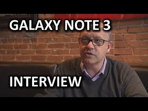 Galaxy Note 3 Showcase & Interview
