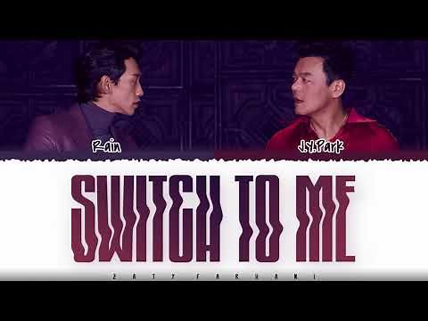 RAIN - 'SWITCH TO ME' (feat JYP) Lyrics [Color Coded_Han_Rom_Eng]