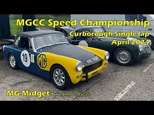 MG Midget MGCC Speed Championship - Curborough single lap Sprint - April 2024 - Birth of a Racecar