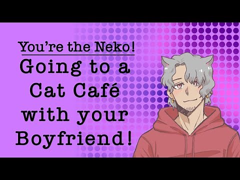 ASMR || Going to a Cat Cafe with Your Boyfriend! [Tsundere Neko Listener](feat. @Redacted ASMR)