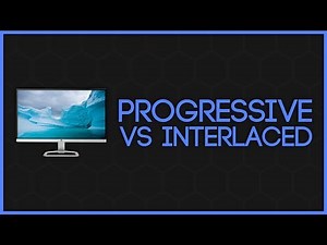Progressive and Interlaced Scan - What's The Difference?