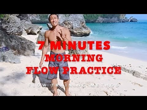 7 Min Flow Training - Daily Morning Practice