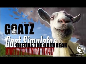 GoatZ: Goat Simulator | Pt 02 | "Before The Outbreak" (Survival Mode)