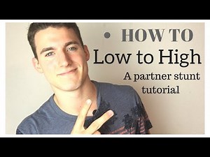 How to Partner Stunt - Low to High Tutorial