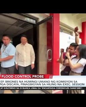 Rep. Briones na humingi umano ng komisyon sa mga Discaya, pinagbigyan sa hiling na exec... | 24 Oras