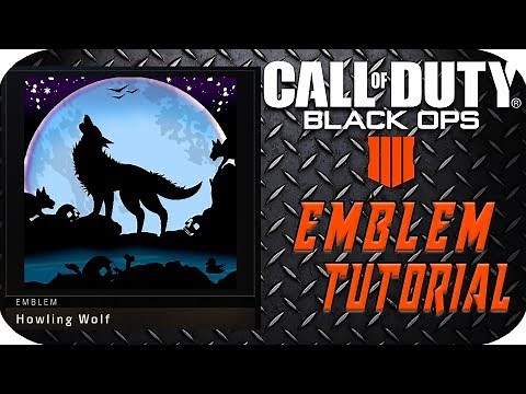 COD BLACK OPS 4 - HOWLING WOLF EMBLEM TUTORIAL (EASY)
