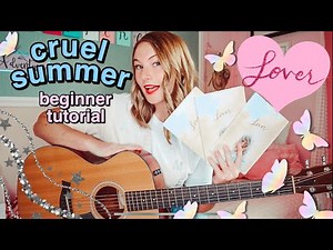 Cruel Summer Acoustic Guitar Tutorial - Beginner Guitar Tutorial - Taylor Swift | Nena Shelby