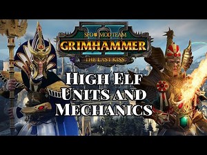 All High Elf Units and Mechanics in SFO: Grimhammer II