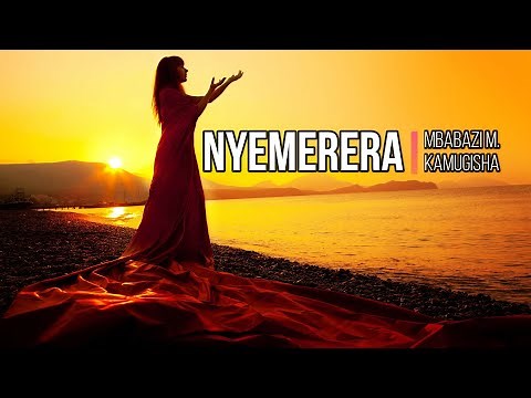 NYEMERERA LYRICS BY MBABAZI MILLY KAMUGISHA OF THE AMBASSADORS OF CHRIST CHOIR GOSPEL SONGS 2020.