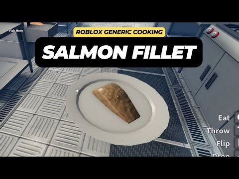 How to Cook Salmon Fillet in Roblox Generic Cooking Game