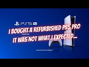 I bought a Refurbished PS5 Pro