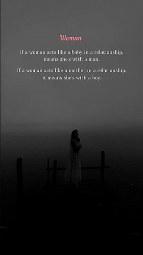 Woman in Love ❤️ Sometimes She Acts Like || a Baby