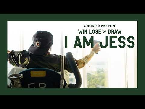 Trailer: Win Lose or Draw I Am Jess, a Hearts of Pine film