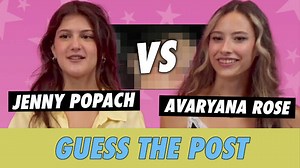 Jenny Popach vs. Avaryana Rose: Guess The Post