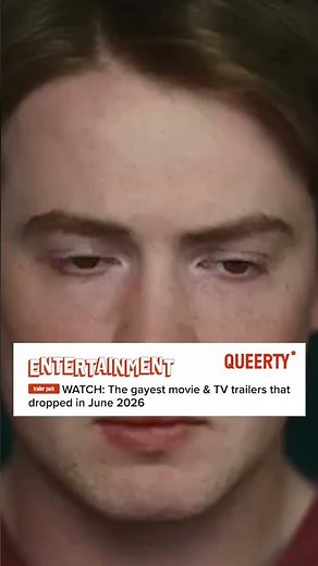 WATCH: The gayest movie & TV trailers that dropped in June 2026