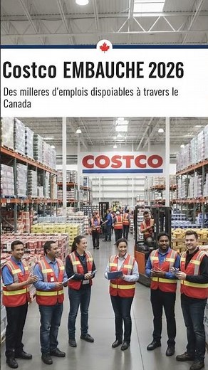 Costco recrute en Canada 2026 | 18-25$/h