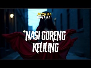 NASI GORENG KELILING !!! @ettedanreb_lehcar