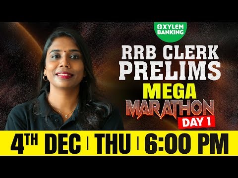 RRB CLERK PRELIMS MEGA MARATHON | REASONING | Xylem Banking