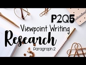 Viewpoint Writing - Research (Paragraph 2)