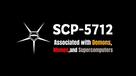 【SCP-5712】恶魔，模因与基金会超级计算机