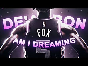 [4K] De'Aaron Fox「EDIT」(Am I Dreaming)