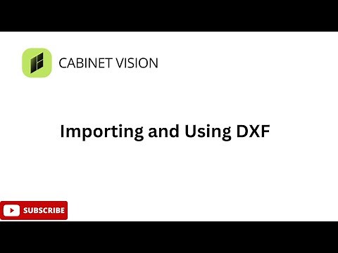 Importing And Using DXF In Cabinet Vision