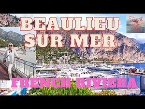BEAULIEU-SUR-MER, FRENCH RIVIERA. WALKING TOUR #beaulieusurmer #frenchriviera #vacationinfrance