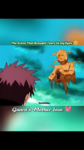 Mother's Love 🥹💕 #mother #love #gaara #sad #gaaraedit #emotional #animeedit #naruto