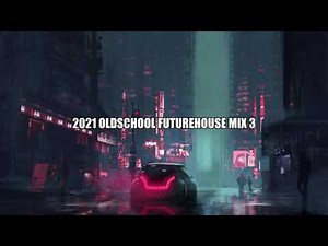 Old School Future House Mix 3