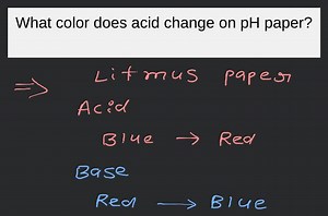What color does acid change on pH paper?... | Filo