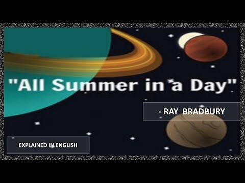 All Summer in a Day | Ray Bradbury | class 12 | Explained in English