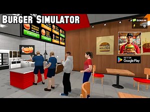 Burger Simulator Gameplay Walkthrough Android & Ios