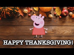 Peppa’s Strange Thanksgiving! (YTP)