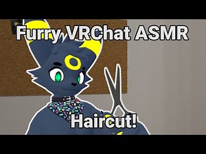 Furry ASMR | haircut time!