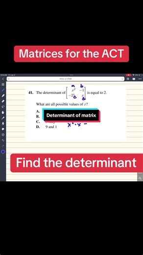 Finding the determinant of a matrix is rather simple. Most of the time, you can find the determinant of a matrix in under 10 seconds. Be careful when you have roots that are multiples of two, as they may yield both the negative and positive value of x. #ACTMath #ACTPrep #ACT2026 #Matrices #Determinant #Algebra @practicemakesprefects
