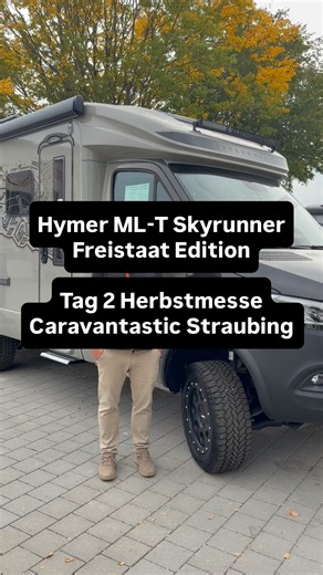 Hymer ML-T Skyrunner Freistaat Edition Tag 2 Messe Caravantastic Straubing