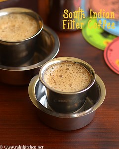 Authentic south Indian filter coffee recipe - Raks Kitchen