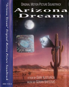 Goran Bregović - Arizona Dream (Original Motion Picture Soundtrack)