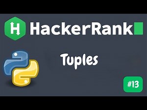 Tuples | HackerRank Python Solution Explained Step-by-Step