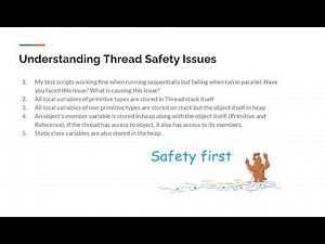 Selenium Framework - Part 6 - Understanding Thread Safety and Issues