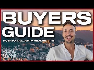 🔑 Buying Real Estate in Puerto Vallarta | Full Buyer’s Guide to Property in Mexico