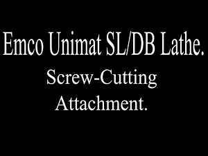 Emco Unimat SL Screw-Cutting Attachment.