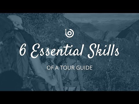 Six Essential Skills of a Tour Guide