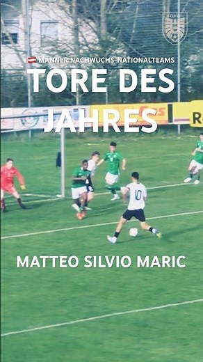 Matteo Silvio Maric 🇦🇹 Tore des Jahres - Männer Nachwuchs #GemeinsamÖSTERREICH
