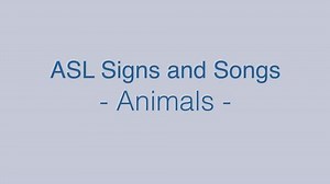 ASL: Animals - Dogs, cats, horses, fish...