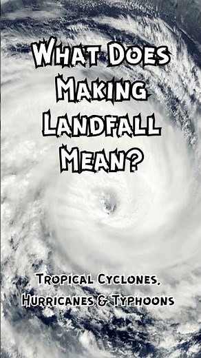 What does a "hurricane making landfall" mean?
