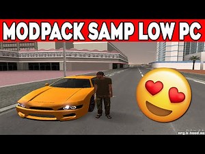 MODPACK SAMP LOW PC 200FPS+ ✅